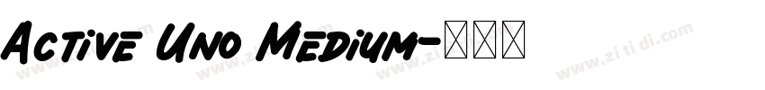 Active Uno Medium字体转换